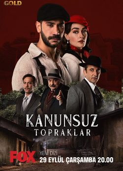 دانلود سریال ترکی 2021 Kanunsuz Topraklar سریال اراضی بی قانون با زیرنویس فارسی دانلود رایگان سریال اراضی بی قانون با زیرنویس چسبیده