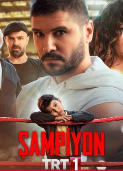 سریال ترکی 2019 Sampiyon قهرمان