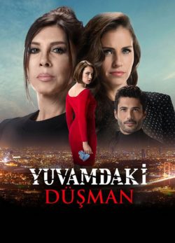 سریال دشمن در خانه 2017 Yuvamdaki Dusman