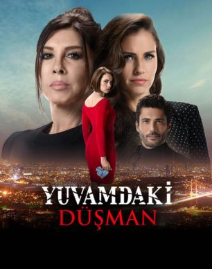 سریال دشمن در خانه 2017 Yuvamdaki Dusman